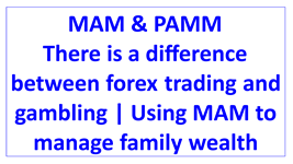 difference between forex trading and gambling use mam well en
